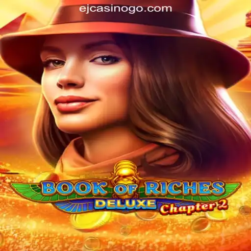Exploring the Excitement of Book of Riches Deluxe Chapter 2 in EJ Casino